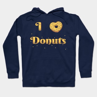 I Love Donuts - Donut Lovers Shirt Hoodie